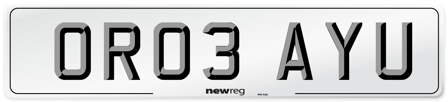 OR03 AYU Number Plate from New Reg